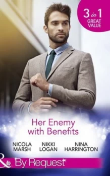 Image of Her Enemy with Benefits by Nicola Marsh and Nikki Logan and Nina Harrington Paperback