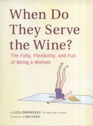 Image of When do they serve the wine? by Liza Donnelly