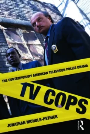 Image of TV CopsThe Contemporary American Television Police Drama