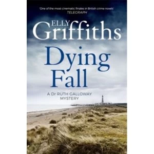Image of A Dying Fall : A spooky, gripping read for Halloween (Dr Ruth Galloway Mysteries 5)