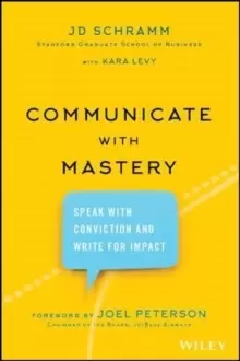 Image of Communicate with Mastery : Speak With Conviction and Write for Impact
