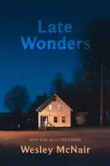 Image of late wonders new and selected poems