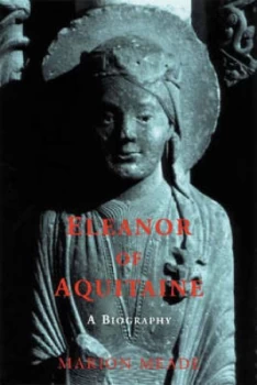 Image of Eleanor of Aquitaine by Marion Meade Paperback