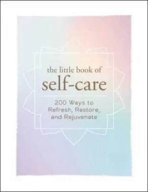 Image of The little book of self-care by Adams Media Inc