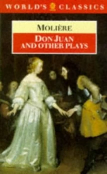 Image of Don Juan and Other Plays by Molire and George Graveley and Ian Maclean Paperback