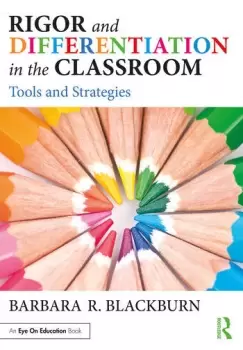 Image of Rigor and Differentiation in the ClassroomTools and Strategies
