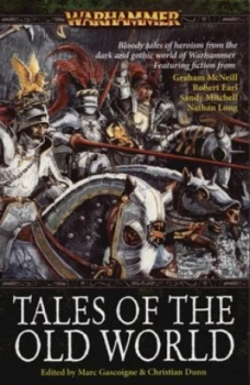Image of Tales of the Old World by Marc Gascoigne and Christian Dunn Paperback