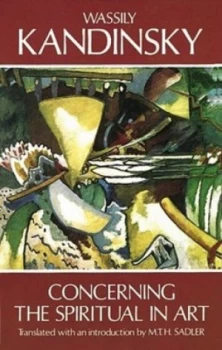 Image of Concerning the Spiritual in Art by Wassily Kandinsky Book