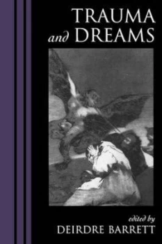 Image of Trauma and Dreams by Deirdre Barrett Paperback