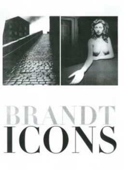 Image of Brandt Icons by Bill Brandt and Bill Brandt Archive Paperback