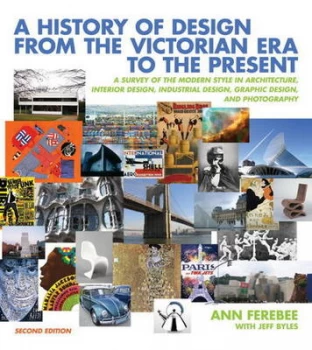 Image of A History of Design from the Victorian Era to the Present by Ann Ferebee Paperback