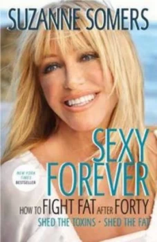 Image of Sexy Forever by Suzanne Somers Book