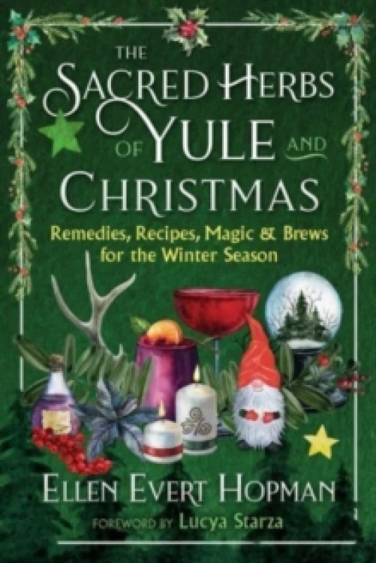 Image of The Sacred Herbs of Yule and Christmas : Remedies, Recipes, Magic, and Brews for the Winter Season Paperback / softback