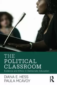 Image of The Political ClassroomEvidence and Ethics in Democratic Education