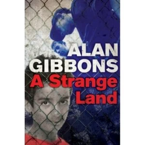 Image of A Strange Land by Alan Gibbons (Paperback, 2015)