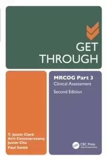 Image of Get Through MRCOG Part 3 : Clinical Assessment, Second Edition