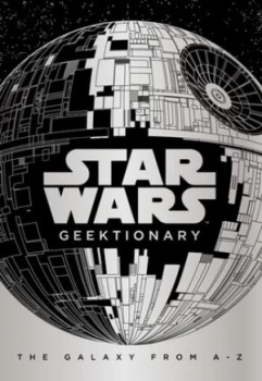 Image of Star Wars geektionary by Philippe Touboul