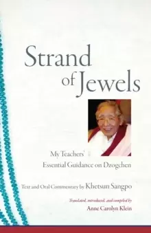 Image of Strand of Jewels : My Teachers' Essential Guidance on Dzogchen