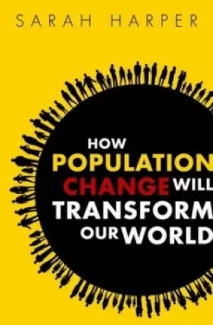 Image of How population change will transform our world by Sarah Harper
