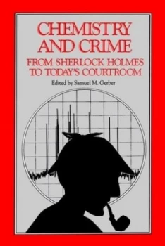 Image of Chemistry and Crime by Samuel M Gerber Paperback