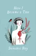 Image of How I Became a Tree