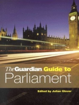 Image of The Guardian Guide to Parliament by Julian Glover and Jennifer Smookler and Ian Valvona Hardback