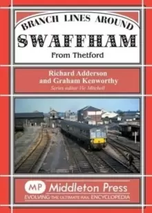 Image of Branch Lines Around Swaffham : From Thetford