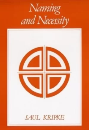 Image of Naming and necessity by Saul A. Kripke