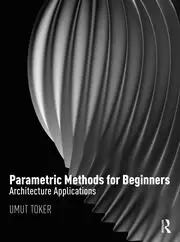 Image of Parametric Methods for Beginners Architecture Applications