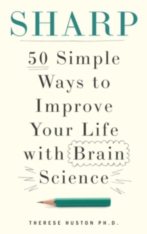 Image of Sharp : 50 Simple Ways to Improve Your Life with Brain Science Paperback / softback