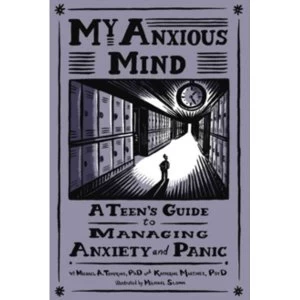 Image of My Anxious Mind: A Teens Guide to Managing Anxiety and Panic by Katherine A. Martinez, Michael A. Tompkins (Paperback,...