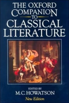 Image of The Oxford Companion to Classical Literature by M. C Howatson and Paul Harvey Book