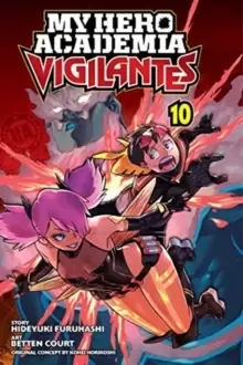 Image of My Hero Academia: Vigilantes, Vol. 10