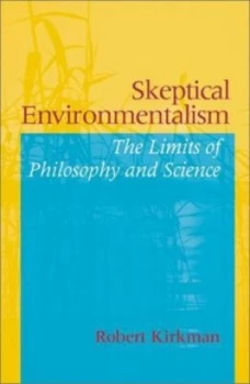Image of Skeptical Environmentalism by Robert Joseph Kirkman Book