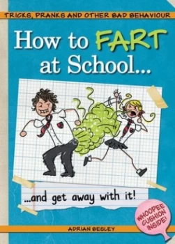 Image of How to Fart at School......And Get Away with It by Adrian Besley Book