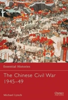 Image of The Chinese Civil War 1945-1949 by Michael Lynch Paperback