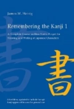 Image of Remembering the kanji by James W. Heisig