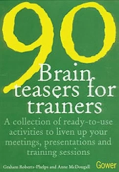 Image of 90 Brain-Teasers for Trainers by Graham Roberts-Phelps Hardback