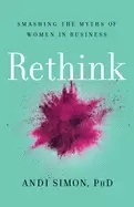 Image of rethink smashing the myths of women in business