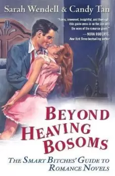 Image of Beyond Heaving Bosoms by Sarah Wendell