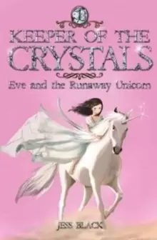 Image of Keeper of the Crystals : Eve and the Runaway Unicorn 1