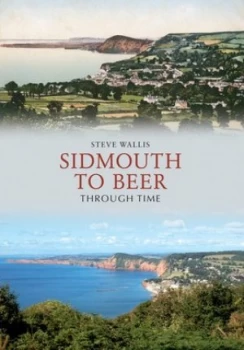 Image of Sidmouth to Beer through time by Steve Wallis