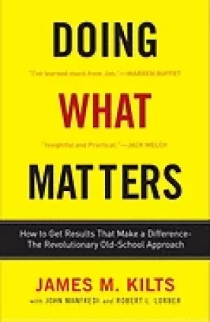 Image of doing what matters how to get results that make a difference the revolutio