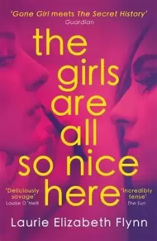Image of The girls are all so nice here - Laurie Elizabeth Flynn - Paperback - Used