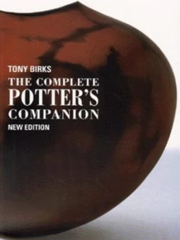 Image of The Complete Potters Companion by Tony Birks Hardback