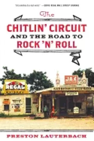Image of chitlin circuit and the road to rock n roll