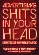 Image of advertising shits in your head strategies for resistance