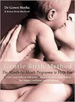 Image of The gentle birth method by Dr. Gowri Motha