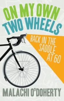 Image of On My Own Two Wheels by Malachi Odoherty Book