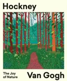 Image of Hockney - Van Gogh: The Joy of Nature